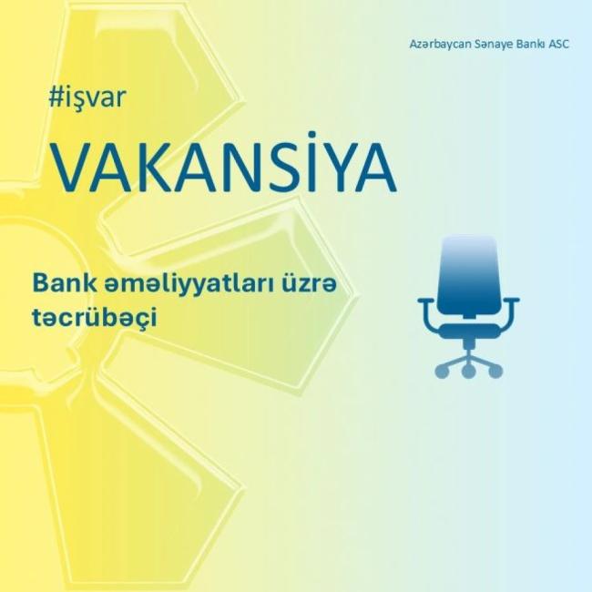 Bank əməliyyatları üzrə təcrübəçi