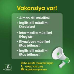 "EDU COMPANY Təhsil Şirkəti aşağıda göstərilən vakansiyalar üzrə vakansiya elan edir.