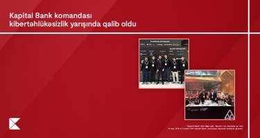 "Kapital Bank"ın İnformasiya təhlükəsizliyi komandası ölkənin ən güclü mütəxəssisləri sırasında