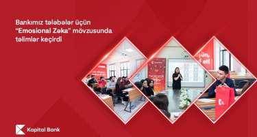 Kapital Bank tələbələr üçün “Emosional zəka” mövzusunda təlimlər keçirdi