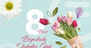 Bu gün 8 Mart - Beynəlxalq Qadınlar Günüdür Xəbər şəkili
