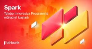 İdeyanı Birbank-ın “Spark Tələbə İnnovasiya proqramı” ilə gerçəkləşdir Xəbər şəkili