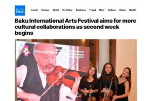 "Euronews" Bakı Beynəlxalq İncəsənət Festivalı və onun iştirakçılarına material həsr edib Xəbər şəkili