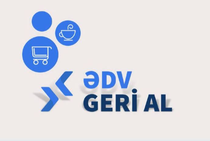 “ƏDV geri al” layihəsi çərçivəsində 172,3 mln. manatdan çox vəsait istehlakçılara qaytarılıb